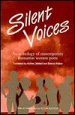 Silent Voices: An Anthology of Romanian Women Poets - Andrea Deletant