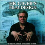 H.R. Giger's Film Design - H.R. Giger, Ridley Scott