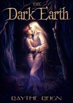 The Dark Earth, Volume 1 - X. Aratare, Raythe Reign