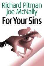 For Your Sins - Richard Pitman, Joseph McNally