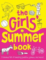 The Girls' Summer Book - Ellen Bailey, Nellie Ryan, Lisa Jackson