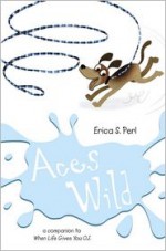 Aces Wild - Erica S. Perl