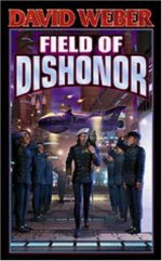 Field of Dishonor - David Weber