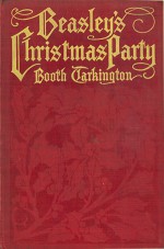 Beasley's Christmas Party - Booth Tarkington, Ruth Sypherd Clements