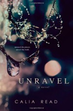 Unravel - Calia Read