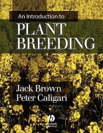 An Introduction to Plant Breeding - Jack Brown, Peter Caligari