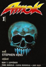 Amok, #2 - Kari Nenonen, Timo Mäkelä, Kari Leppänen, Ilkka Ruokola, Jari Rasi, Stephen King