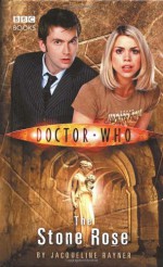 Doctor Who: The Stone Rose - Jacqueline Rayner