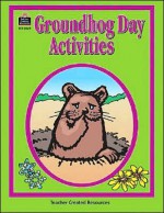 Groundhog Day Activities - Pamela Friedman