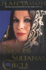 Princess Sultana's Circle - Jean Sasson