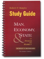 Study Guide to Man, Economy, and State: A Treatise on Economic Principles with Power Market: Government and the Economy - Robert P. Murphy