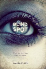 Blind Spot - Laura Ellen