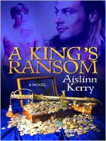 A King's Ransom - Aislinn Kerry