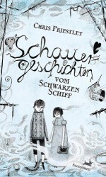 Schauergeschichten vom Schwarzen Schiff - David Roberts (Illustrator), Beatrice Howeg, Chris Priestley