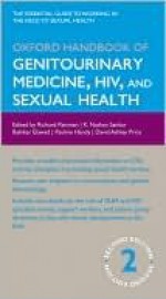 Oxford Handbook of Genitourinary Medicine, HIV, and Sexual Health - Nathan Sankar, David Price, Richard Pattman, Pauline Handy, Babiker Elawad