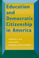 Education and Democratic Citizenship in America - Norman H. Nie, Jane Junn, Kenneth Stehlik-Barry