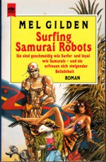 Surfing Samurai Robots - Mel Gilden, Hilde Linnert