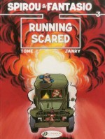 Running Scared: Spirou & Fantasio Vol. 3 - Tome, Janry