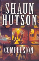 Compulsion - Shaun Hutson