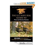 U.S. Navy SEAL Guide to Food and Hunting Secrets - Don Mann