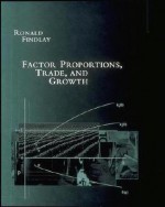 Factor Proportions, Trade, and Growth - Ronald Findlay