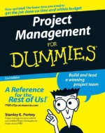 Project Management for Dummies - Stanley E. Portny