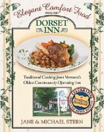 Elegant Comfort Food from Dorset Inn - Jane Stern, Michael Stern