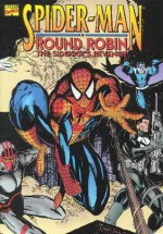 Spider-Man: Round Robin - Al Milgrom, Mark Bagley, Randy Emberlin