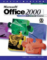 Microsoft Office 2000: Advanced Course - Sandra Cable, Connie Morrison, Catherine Skintik