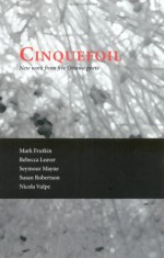 Cinquefoil - Mark Frutkin, Susan Robertson, Seymour Mayne