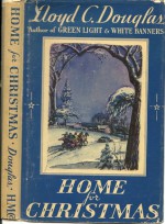 Home for Christmas - Lloyd C. Douglas