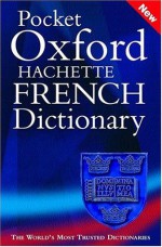 Pocket Oxford Hachette French Dictionary - Marianne Chalmers