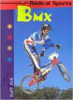 Bmx (Radical Sports) - Scott Dick