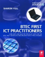 Btec First Ict Practitioners - Sharon Yull