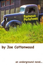 Famous Potatoes - Joe Cottonwood