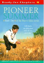 Prairie Skies: Pioneer Summer - Deborah Hopkinson, Patrick Faricy