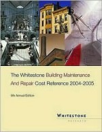 2004-2005, Building Maintenance and Repair Cost Reference - Peter S Lufkin, Jon Miller, Chad Turner