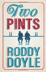 Two Pints - Roddy Doyle