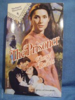 The Prisoner (Harlequin Historical, No. 126) - Cheryl Reavis