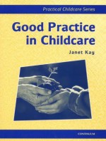 Good Practice in Child Care - Janet Kay