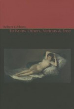 To Know Others, Various & Free - Robert Gibbons