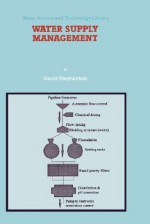 Water Supply Management (Water Science and Technology Library) - D. Stephenson