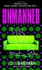 Unmanned - Lois Greiman