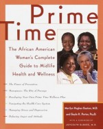 Prime Time: The African American Woman's Complete Guide to Midlife Health and Wellness - Marilyn Gaston, Jocelyn Elders