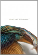 Lucky Fish - Aimee Nezhukumatathil