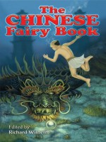 The Chinese Fairy Book (Dover Children's Classics) - Richard Wilhelm, Frederick H. Martens, George W. Hood