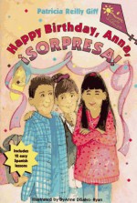 Happy Birthday, Anna Sorpresa! (Friends and Amigos) - Patricia Reilly Giff