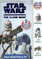 Paper Model-Making Kit (Star Wars: The Clone Wars) - Rob Valois