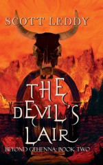 The Devil's Lair Beyond Gehenna: Book Two - Scott Leddy