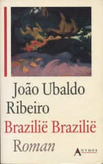 Brazilë, Brazilë - João Ubaldo Ribeiro, Harrie Lemmens